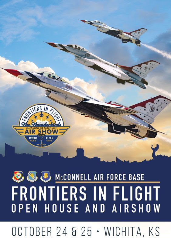 Frontiers in Flight Open House and Air Show, McConnell Air Force Base, featuring the Thunderbirds. October 24 and 25, 2026, Wichita, Kansas.